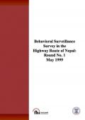 Behavioral Surveillance Survey in the Highway Route of Nepal: Round 1 - May 1999