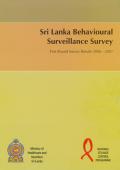 Sri Lanka Behavioural Surveillance Survey: First Round Survey Results 2006 – 2007