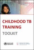 Childhood TB: Training Toolkit