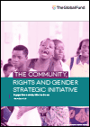 The Community, Rights and Gender Strategic Initiative. Global Fund. (2020)