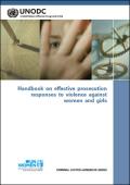 Handbook on Effective Prosecution Responses to Violence against Women and Girls