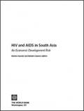 HIV and AIDS in South Asia: An Economic Development Risk