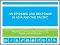 HIV Epidemic and Response in Asia and the Pacific - Country Posters 2013