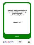 Integrated Biological and Behavioral Surveillance Survey among Female Sex Workers in Pokhara Valley, Nepal: Round IV - 2011