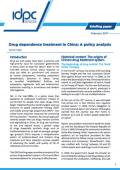 Briefing Paper: Drug Dependence Treatment in China - A Policy Analysis