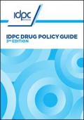IDPC Drug Policy Guide - 3rd Edition