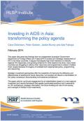 Investing in AIDS in Asia: Transforming the Policy Agenda