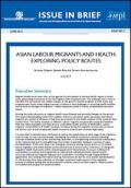 IOM-MPI Issue in Brief No. 2, Asian Labour Migrants and Health: Exploring Policy Routes