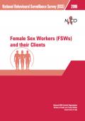National Behavioural Surveillance Survey in India 2006: Female Sex Workers and their Clients