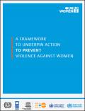 A Framework to Underpin Action to Prevent Violence against Women