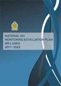 National HIV Monitoring and Evaluation Plan Sri Lanka, 2017-2022