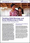 Tackling Child Marriage and Early Childbearing in India: Lessons from Young Lives
