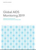 Global AIDS Monitoring 2019: Indicators for Monitoring the 2016 United Nations Political Declaration on Ending AIDS