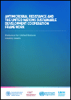 Antimicrobial Resistance and the United Nations Sustainable Development Cooperation Framework: Guidance for United Nations Country Teams