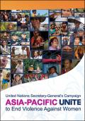 United Nations Secretary-General's Campaign Asia-Pacific UNiTE to End Violence against Women