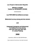 Lao PDR 2009: Behavioral Survey among Service Women and Integrated Biological and Behavioral Surveillance Survey among Men Who Have Sex With Men in Luang Prabang