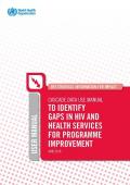 Cascade Data Use Manual: To Identify Gaps in HIV and Health Services for Programme Improvement