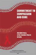 Commitment to Compassion and Care: HIV/AIDS Policy of the Catholic Church in India