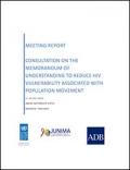 Meeting Report: Consultation on The Memorandum of Understanding to Reduce HIV Vulnerability Associated with Population Movement