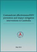 Costs and Cost-effectiveness of HIV Prevention and Impact Mitigation Interventions in Cambodia