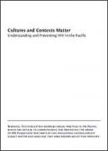 Cultures and Contexts Matter: Understanding and Preventing HIV in the Pacific