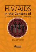 Development of Framework on Addressing HIV/AIDS in the Context of Universal Health Coverage