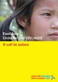 East Asia: Children and HIV/AIDS - A Call to Action
