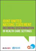 Joint United Nations Statement on Ending Discrimination in Health Care Settings