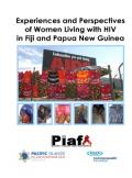 Experiences and Perspectives of Women Living with HIV in Fiji and Papua New Guinea