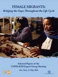 Female Migrants: Bridging the Gaps throughout the Life Cycle