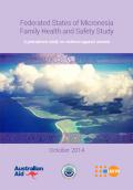 Federated States of Micronesia Family Health and Safety Study - A Prevalence Study on Violence against Women