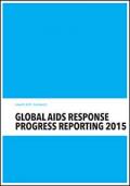 Global AIDS Response Progress Reporting 2015