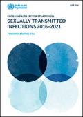 Global Health Sector Strategy on Sexually Transmitted Infections, 2016-2021