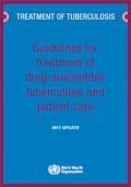 Guidelines for Treatment of Drug-Susceptible Tuberculosis and Patient Care