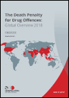 The Death Penalty for Drug Offences: Global Overview 2018