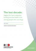 The Lost Decade: Neglect for Harm Reduction Funding and the Health Crisis among People who Use Drugs