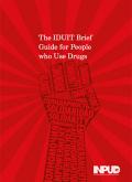 The IDUIT Brief Guide for People who Use Drugs