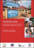 Cambodia Cares: Implementing a Continuum of Care for PLHA, Including ART in Moung Russey, Cambodia