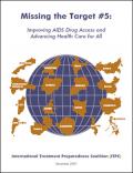 Missing the Target #5: Improving AIDS Drug Access and Advancing Health Care for All