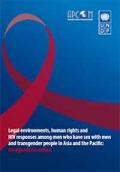 Legal Environments, Human Rights and HIV Responses among MSM and Transgender in Asia and the Pacific