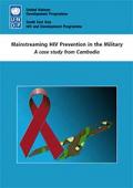 Mainstreaming HIV Prevention in the Military: A Case Study from Cambodia