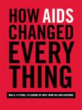 How AIDS Changed Everything - MDG6: 15 Years, 15 Lessons of Hope from the AIDS Response