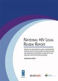 National HIV Legal Review Report: Review of Myanmar's Legal Framework and its Affect on Access to Health and HIV Services for People Living with HIV and Key Affected Populations
