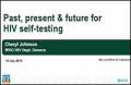 Overview of the Evidence and Experience with HIV Self-Testing (HIVST)