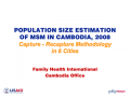 Population Size Estimation of MSM in Cambodia, 2008