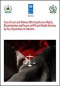 Scan of Law and Policies Affecting Human Rights, Discrimination and Access to HIV and Health Services by Key Populations in Pakistan