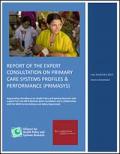 Report of the Expert Consultation on Primary Care Systems Profiles & Performance (PRIMASYS)
