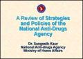 A Review of Strategies and Policies of the National Anti-Drugs Agency