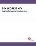 Sex Work and HIV: Asia-Pacific Regional Data Overview
