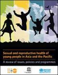 Sexual and Reproductive Health of Young People in Asia and the Pacific